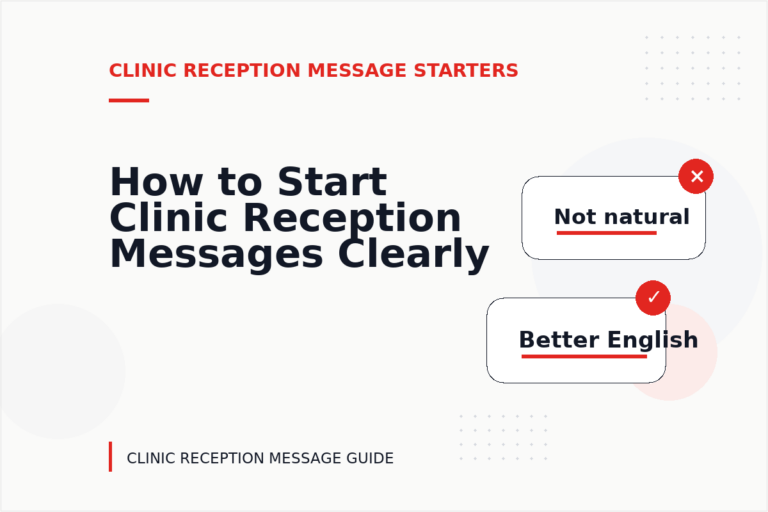 How to Start Clinic Reception Messages Clearly How to Start Clinic Reception Messages Clearly