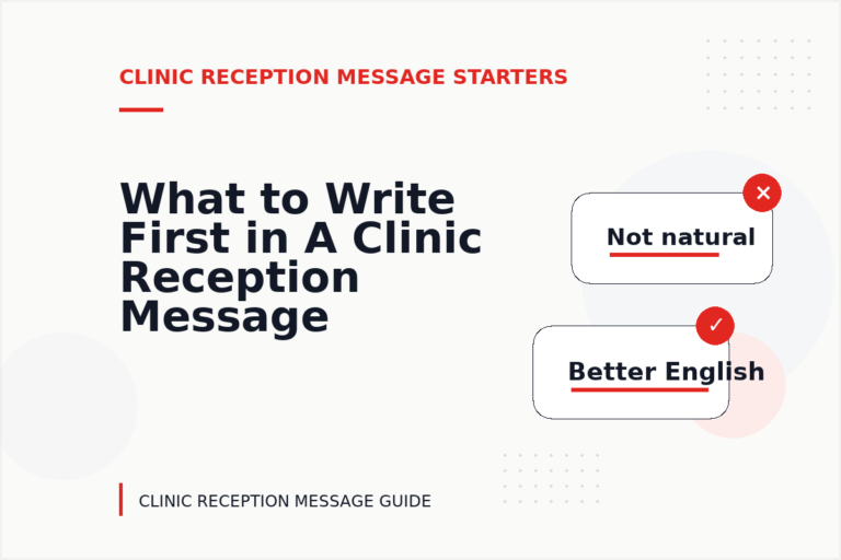 What to Write First in A Clinic Reception Message