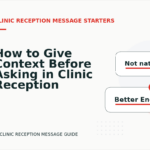 How to Give Context Before Asking in Clinic Reception Message English