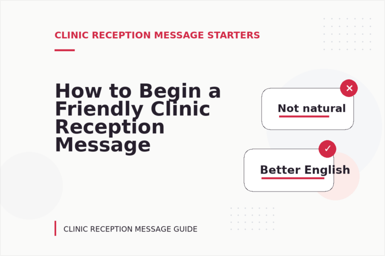 How to Begin a Friendly Clinic Reception Message