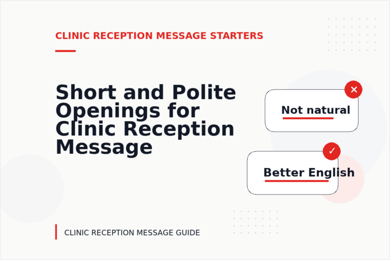 Short and Polite Openings for Clinic Reception Message English