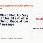 What Not to Say at the Start of a Clinic Reception Message