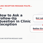 How to Ask a Follow-Up Question in Clinic Reception Message English