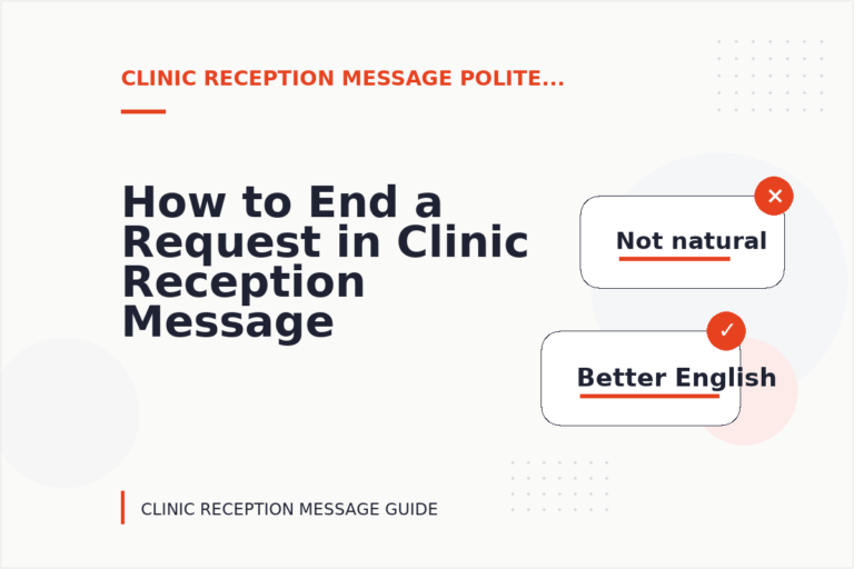 How to End a Request in Clinic Reception Message English