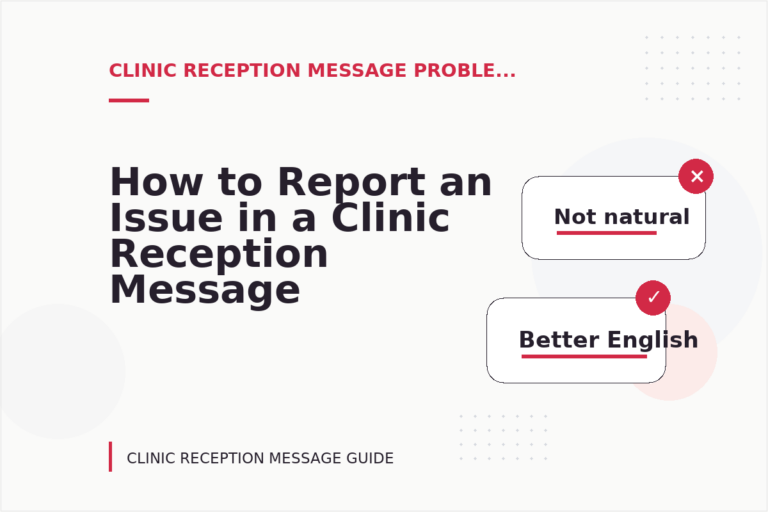 How to Report an Issue in a Clinic Reception Message