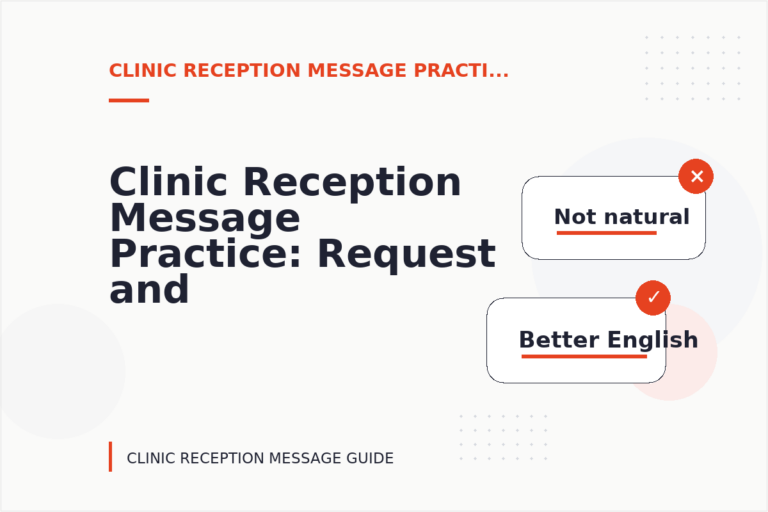 Clinic Reception Message Practice: Request and Reply Examples