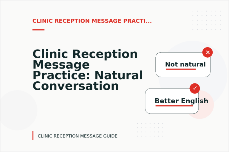 Clinic Reception Message Practice: Natural Conversation Lines